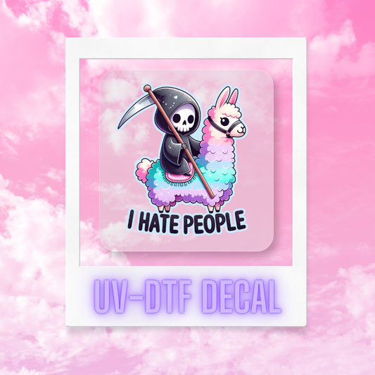 Hate People| Permanent UVDTF Rub-On Decal